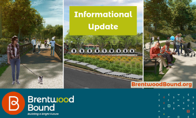 Brentwood Bound Informational Update